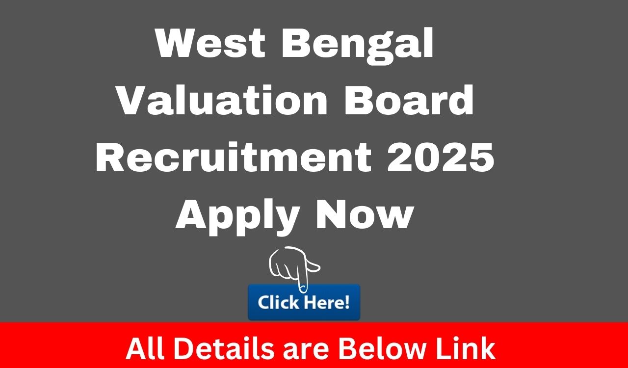 West Bengal Valuation Board Recruitment 2025 Apply Now