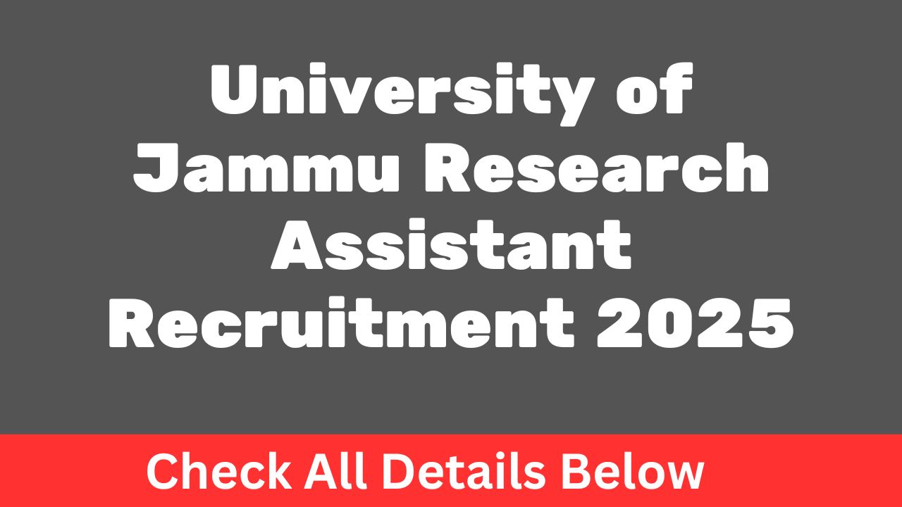 University of Jammu Research Assistant Recruitment 2025